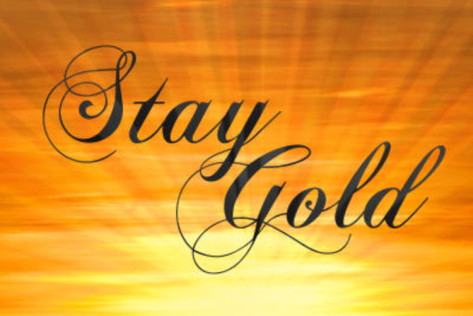 Stay Gold