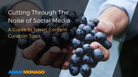 Cutting Through the Noise of Social Media- A Guide to Smart Content Curation Tools